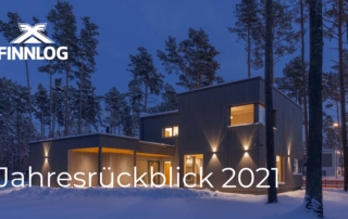 Finnlog Holzhaus Jahresrückblick 2021